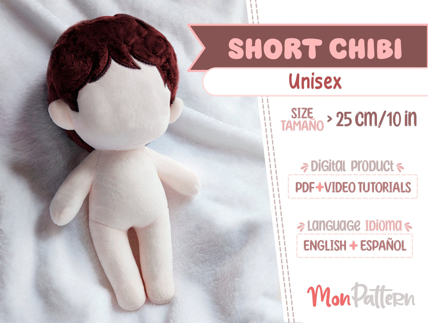 short chibi unisex. digital pdf with video tutorials, 25 cm 10 in beginner anime plush sewing pattern.